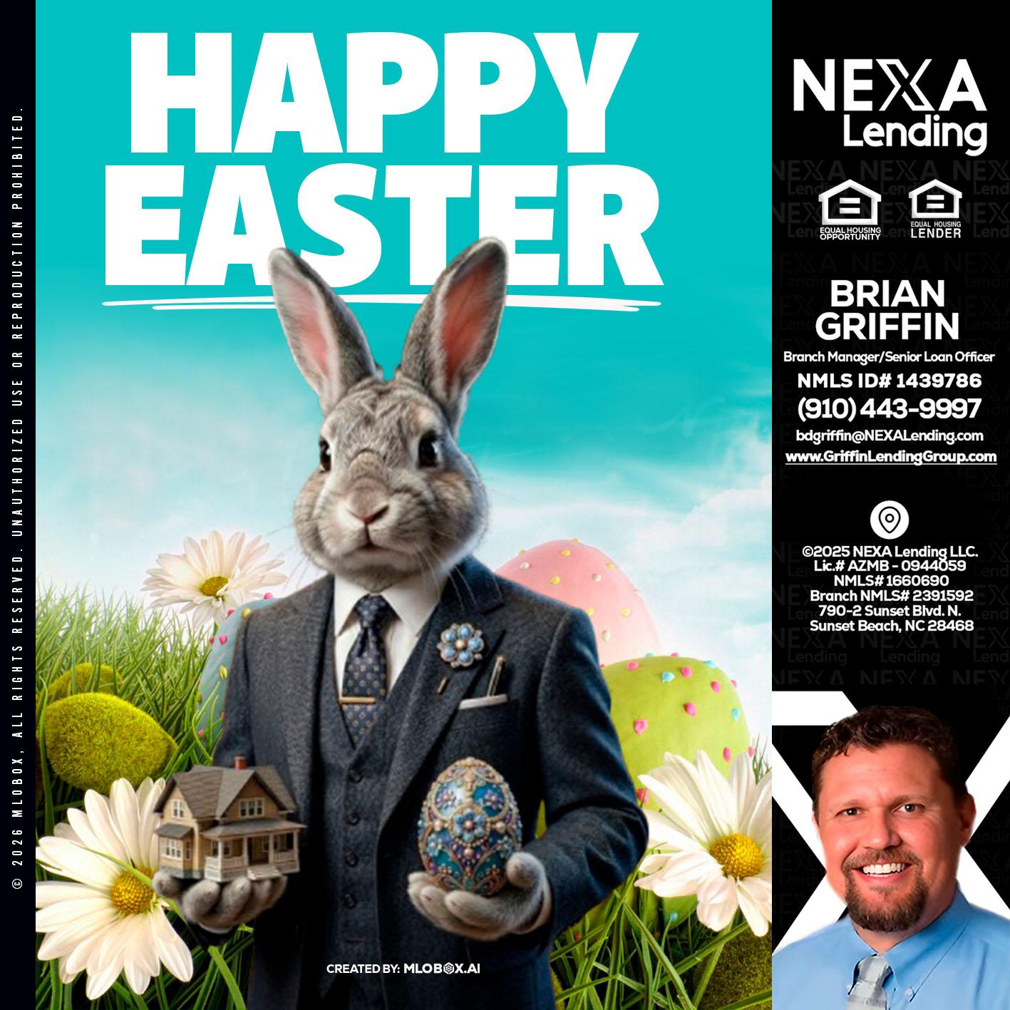 HAPPY EASTER - Brian Griffin -Senior Mortgage Consultant