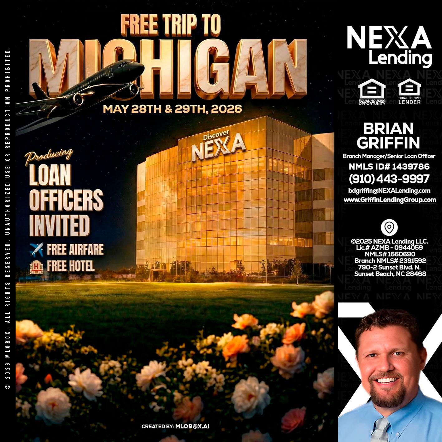 FREE TRIP TO MICHIGAN - Brian Griffin -Senior Mortgage Consultant