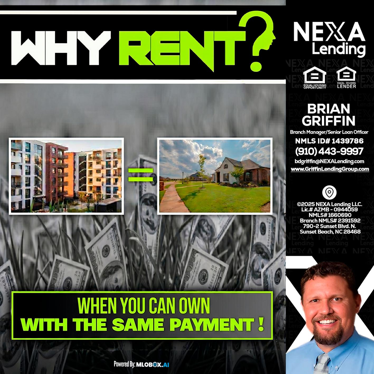 WHY RENT? - Brian Griffin -Senior Mortgage Consultant