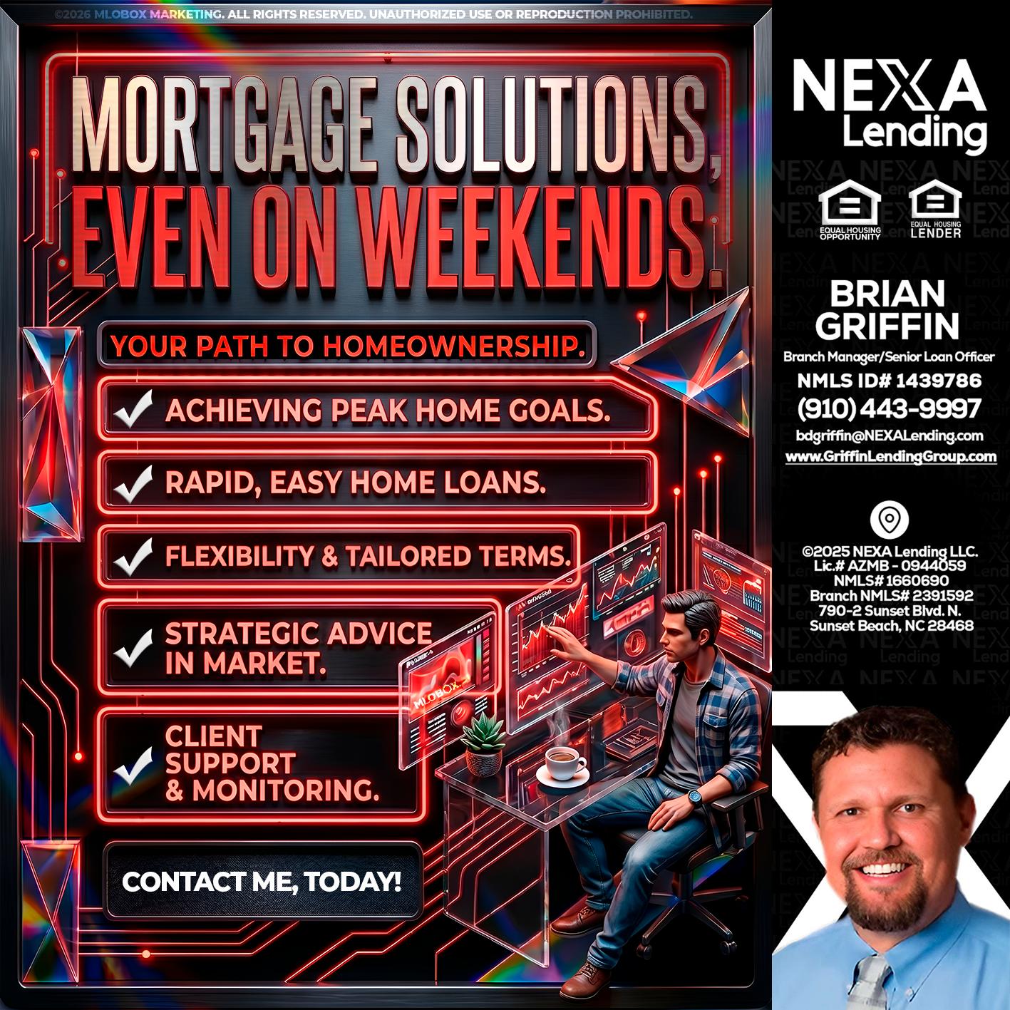 WEEKEND SOLUTIONS - Brian Griffin -Senior Mortgage Consultant