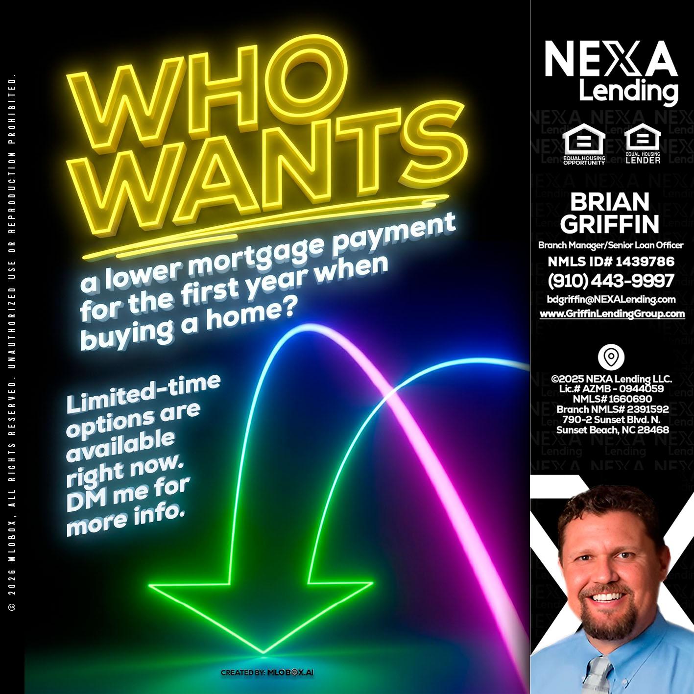 WHO WANTS - Brian Griffin -Mortgage Broker