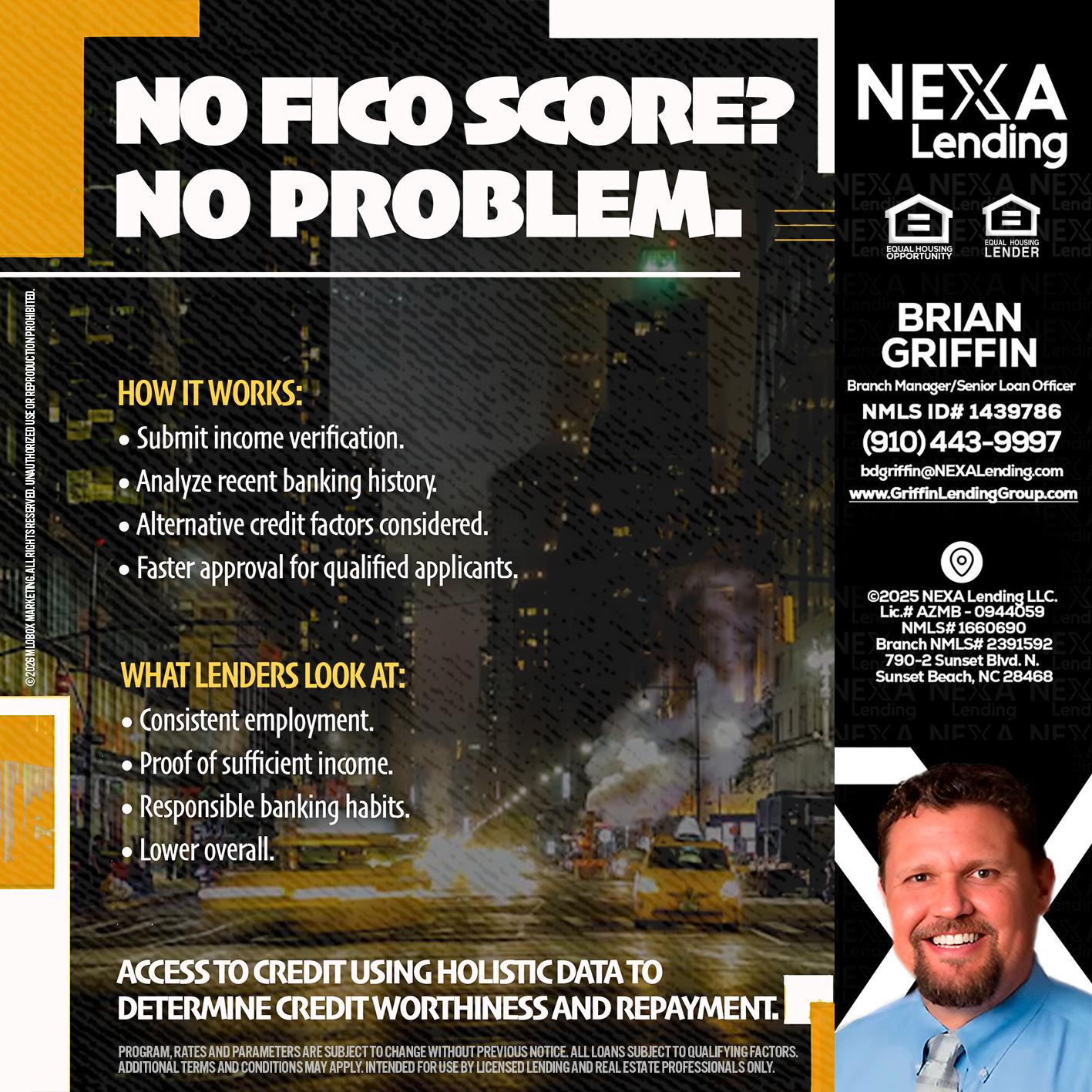 NO FICO SCORE? - Brian Griffin -Mortgage Broker