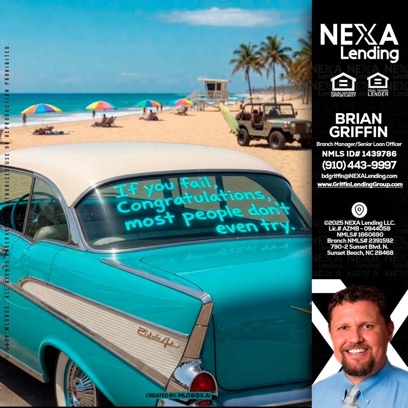 if you - Brian Griffin -Mortgage Broker