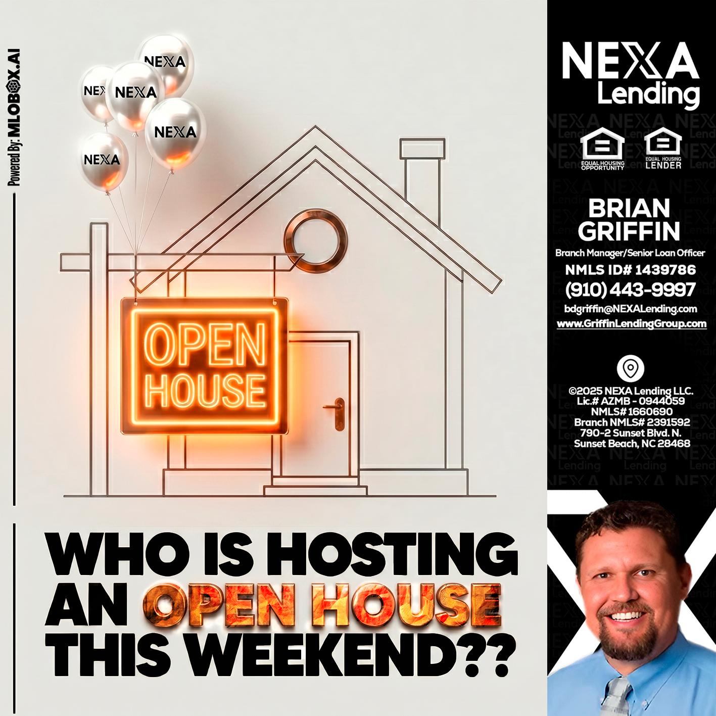 OPEN HOUSES - Brian Griffin -Mortgage Broker