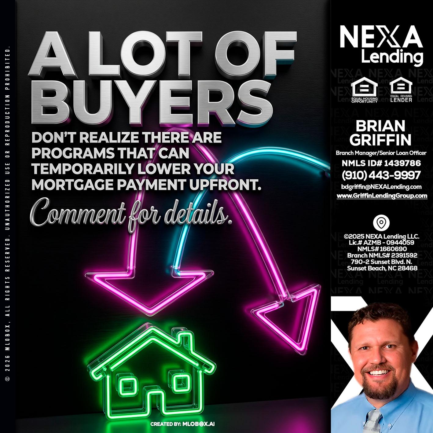 A LOT OF BUYERS - Brian Griffin -Mortgage Broker