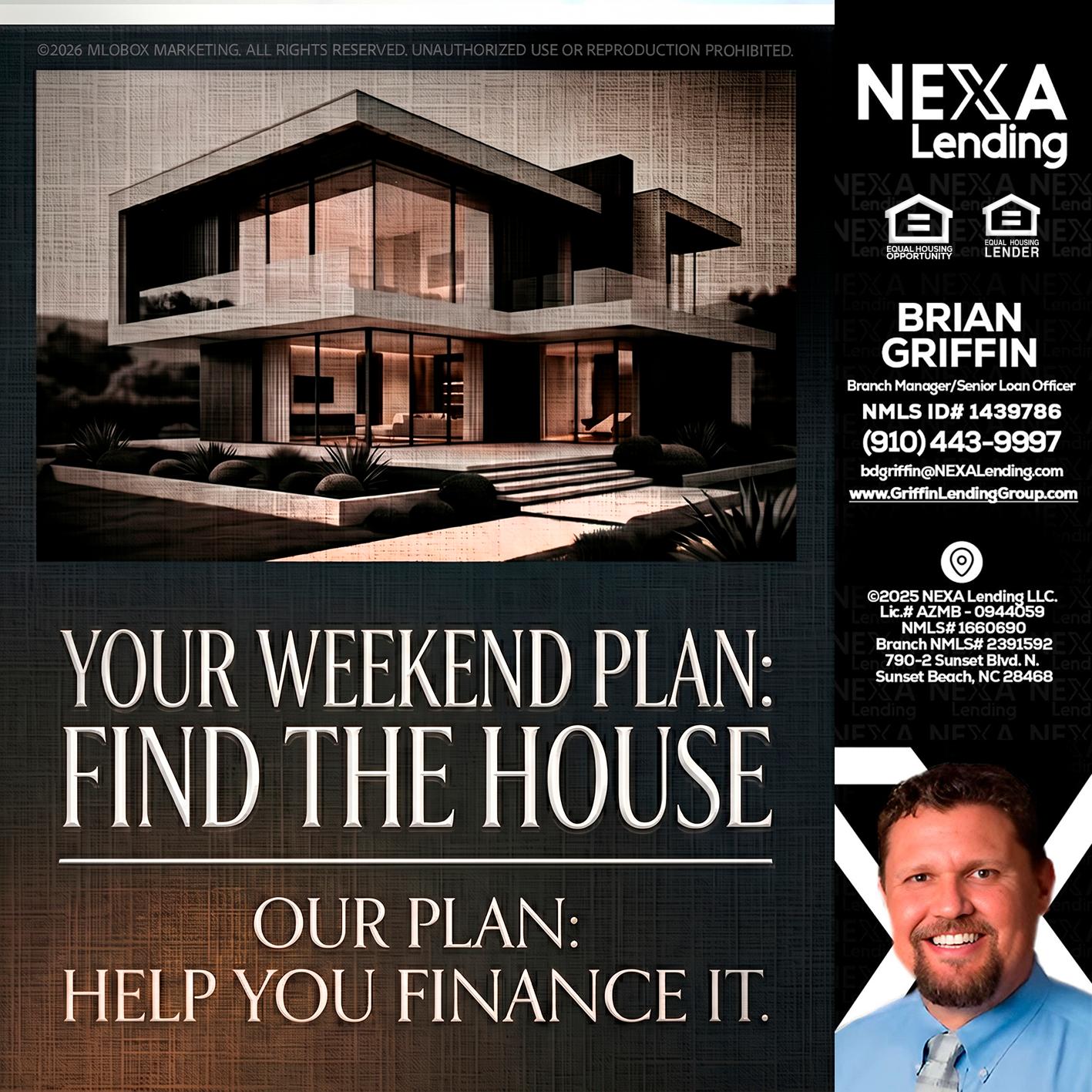 YOUR WEEKEND PLAN - Brian Griffin -Mortgage Broker