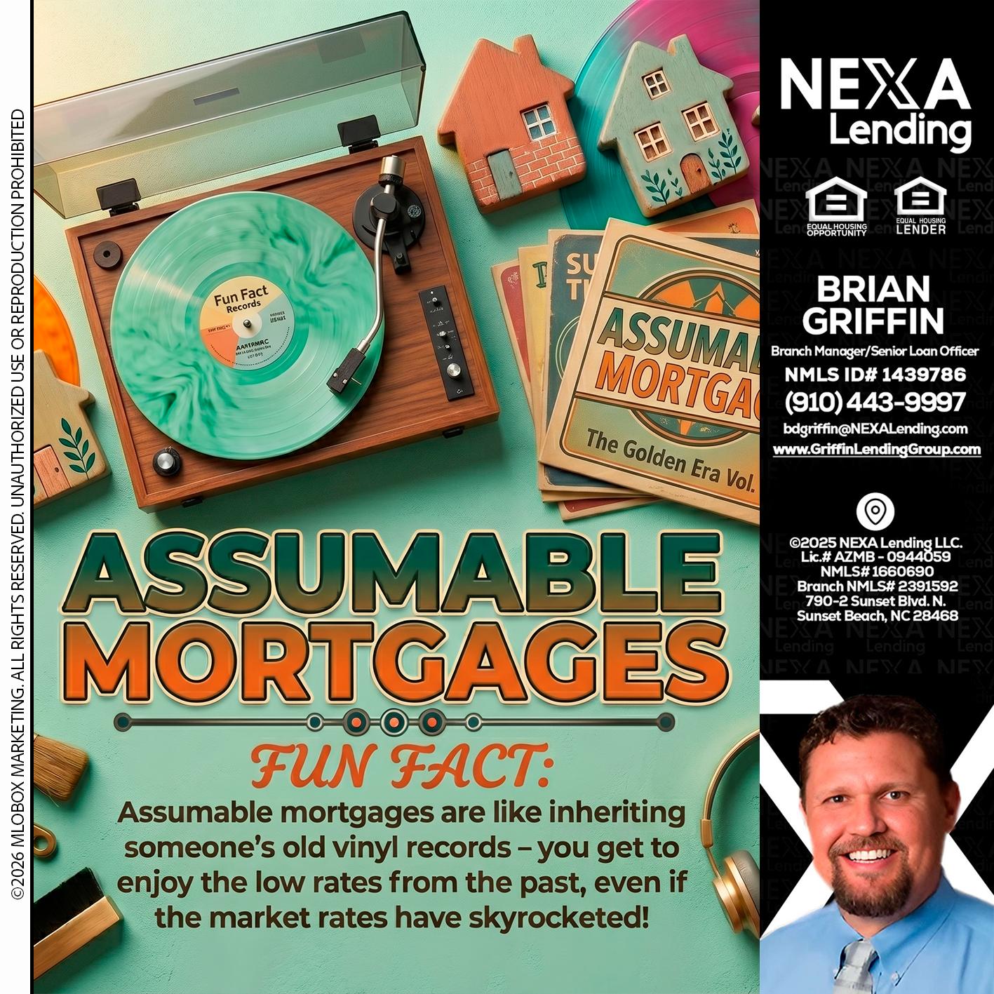 ASSUMABLE MORTGAGES - Brian Griffin -Mortgage Broker