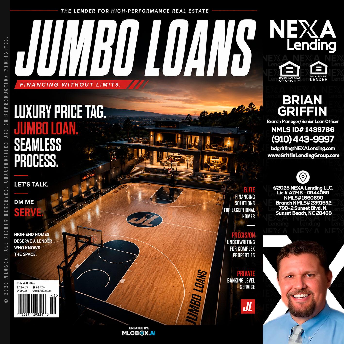 JUMBO LOANS - Brian Griffin -Mortgage Broker