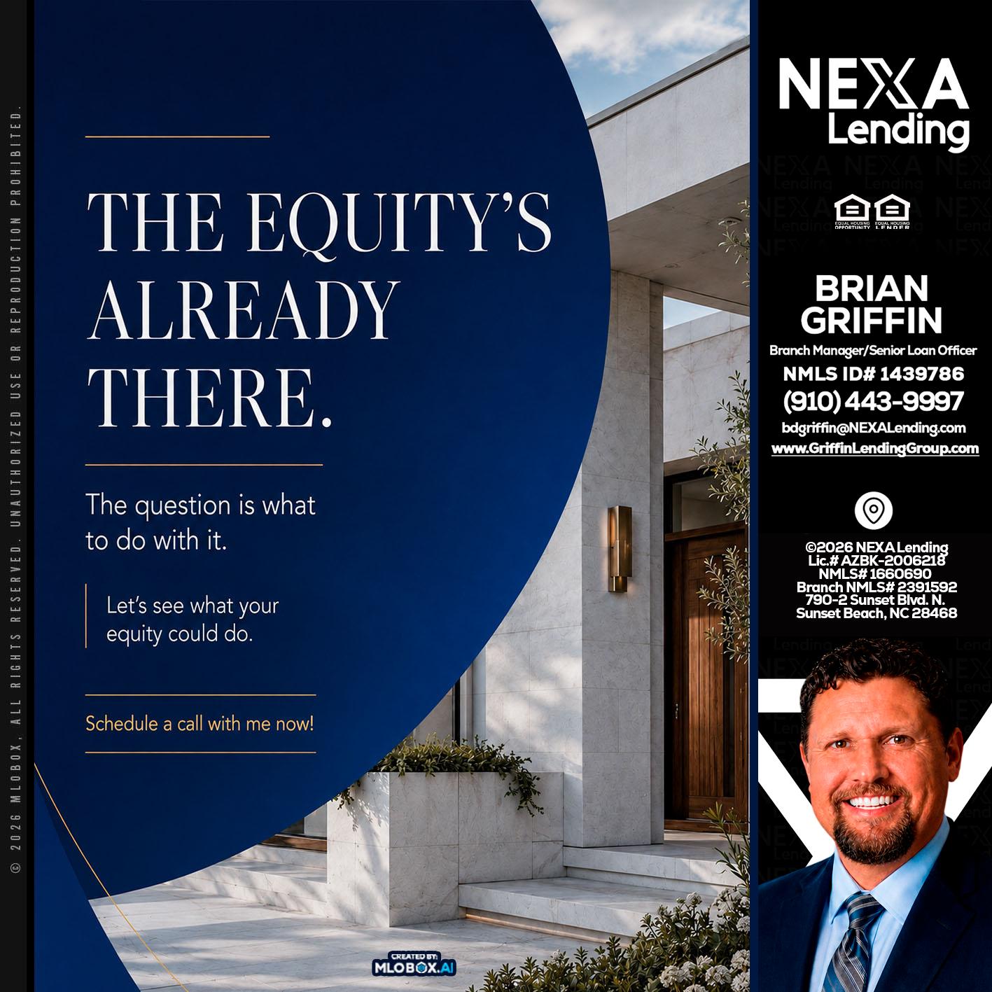 the equity's - Brian Griffin -Mortgage Broker