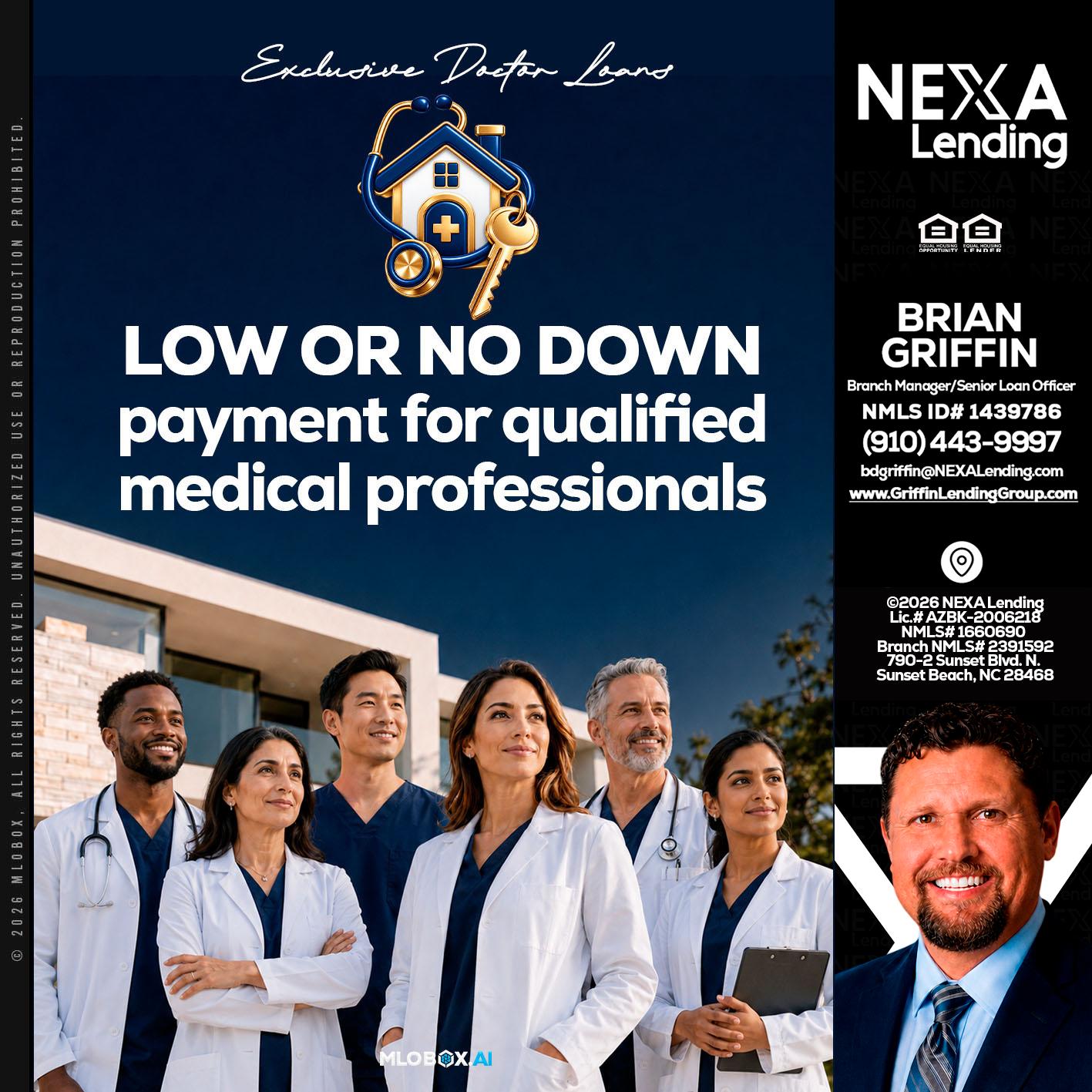 DOCTOR LOANS - Brian Griffin -Mortgage Broker