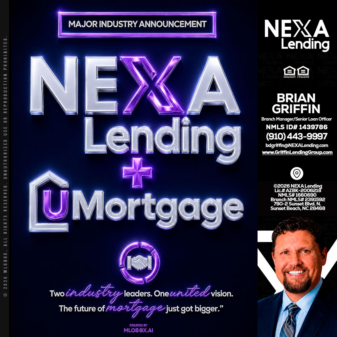 NEXA LENDING U MORTGAGE - Brian Griffin -Mortgage Broker