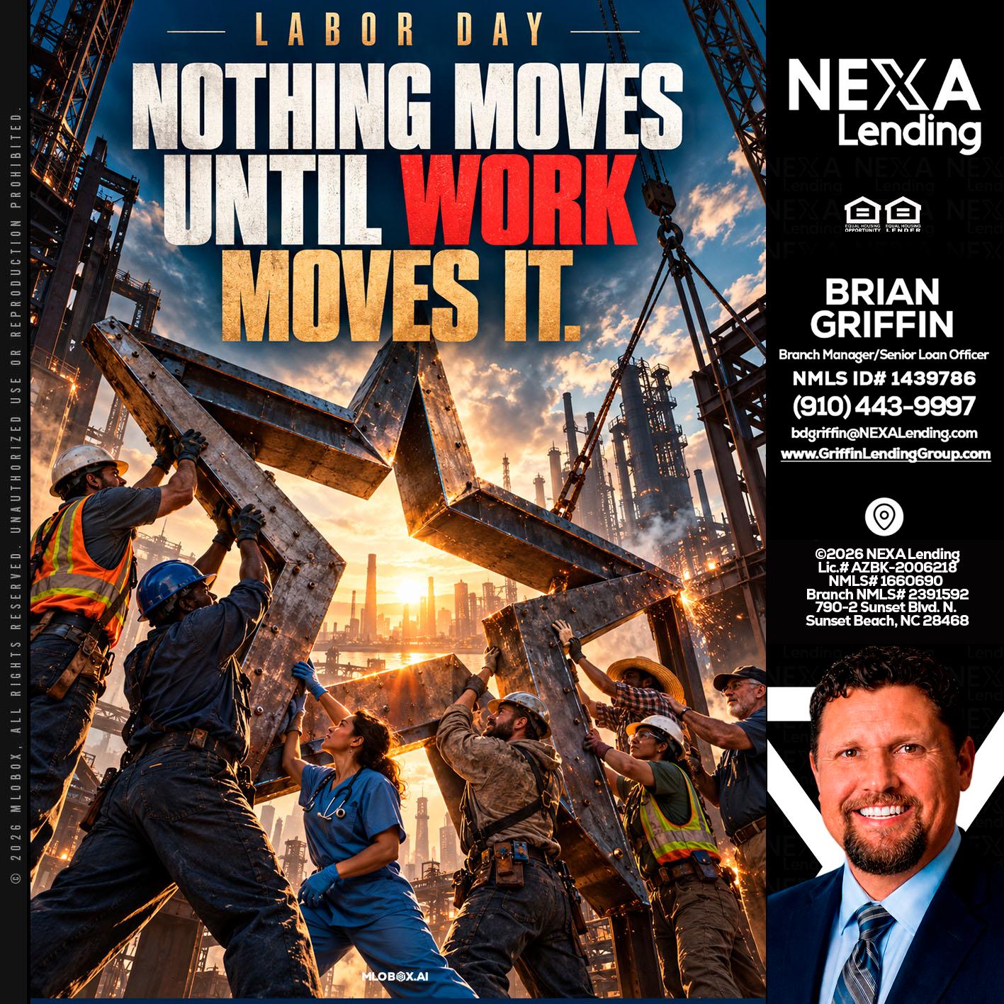 LABOR DAY - Brian Griffin -Mortgage Broker