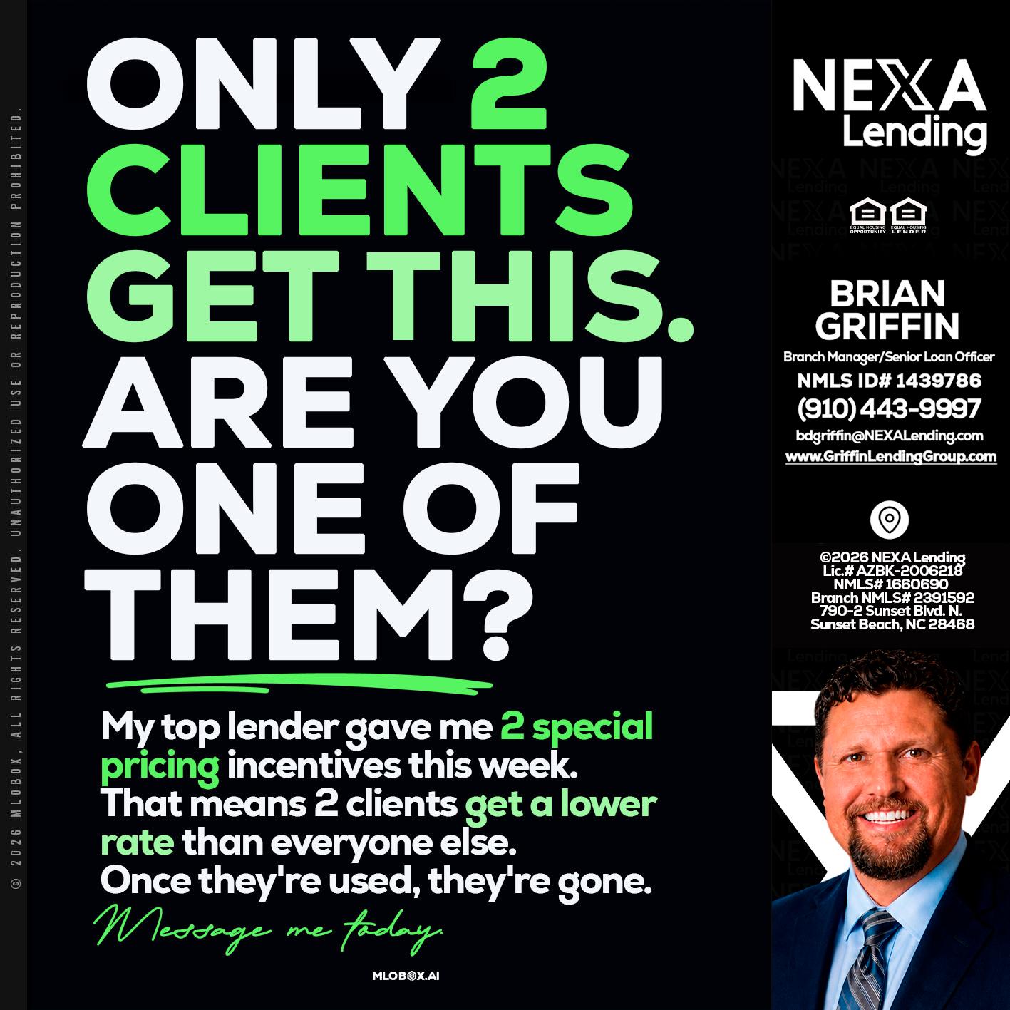 ONLY 2 CLIENTS - Brian Griffin -Mortgage Broker