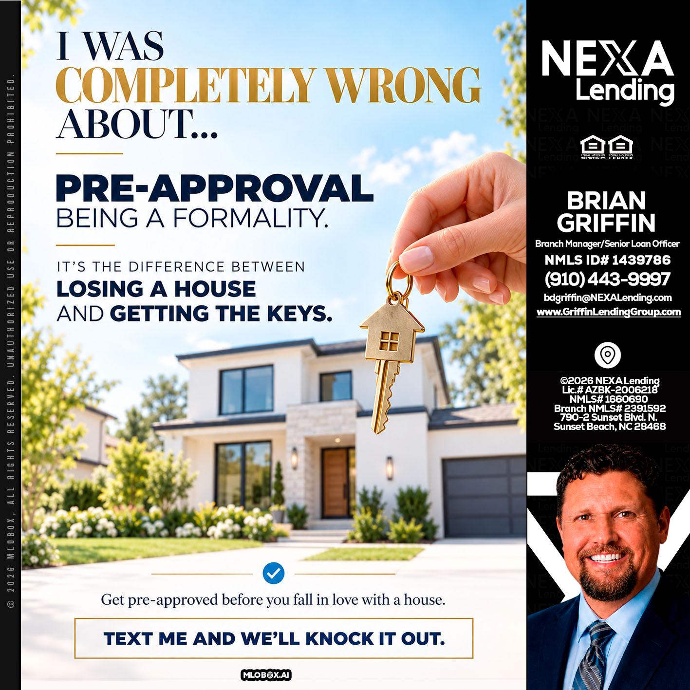 I WAS COMPLETALLY WRONG - Brian Griffin -Mortgage Broker
