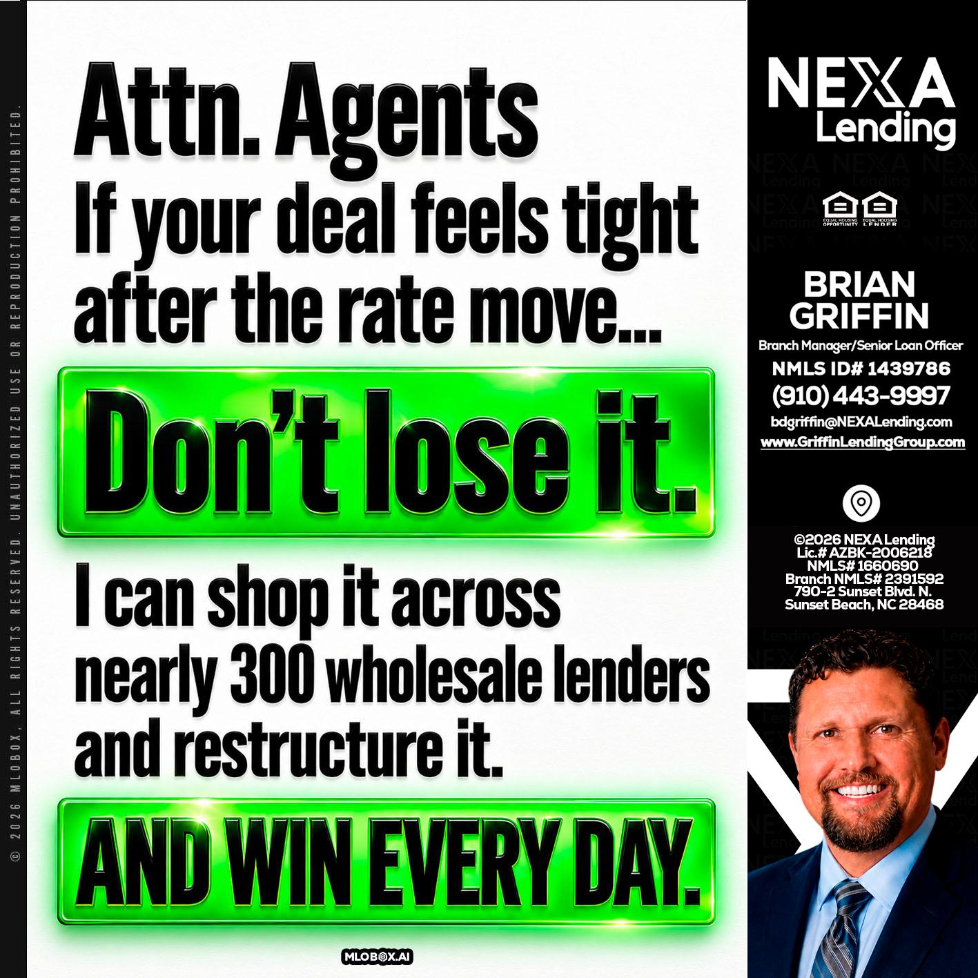 attention agents - Brian Griffin -Mortgage Broker