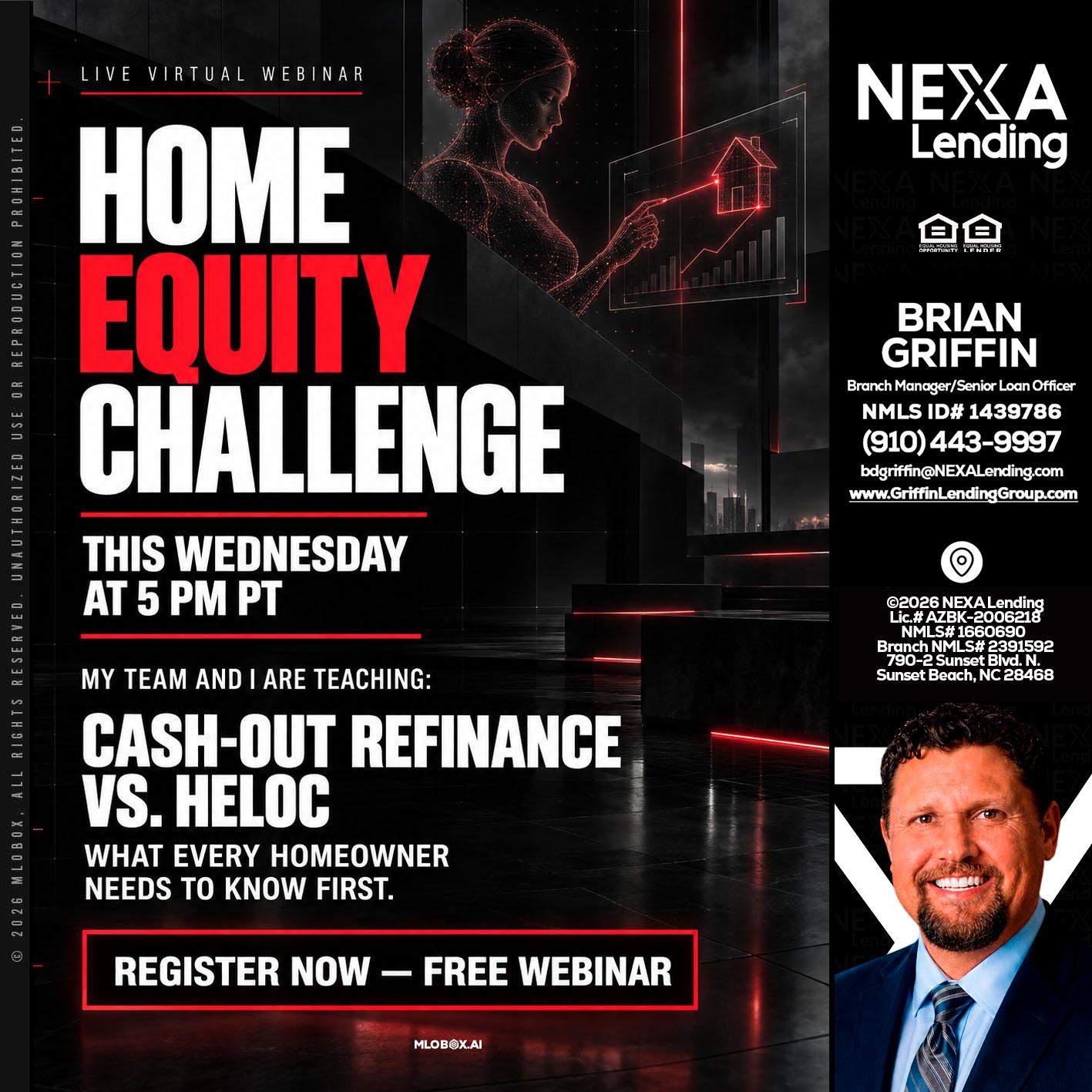 HOME EQUITY CHALLENGE - Brian Griffin -Mortgage Broker