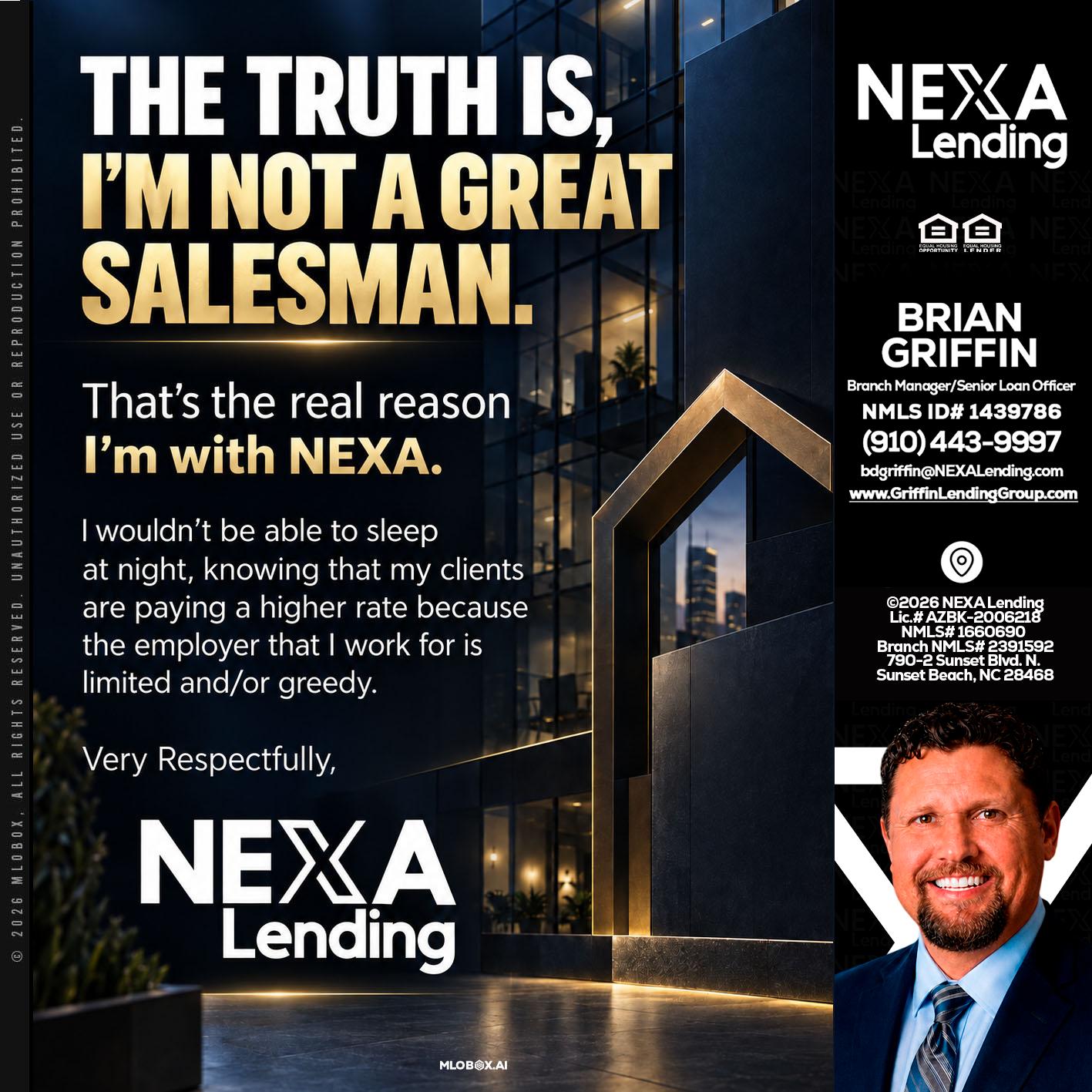 THE TRUTH IS - Brian Griffin -Mortgage Broker