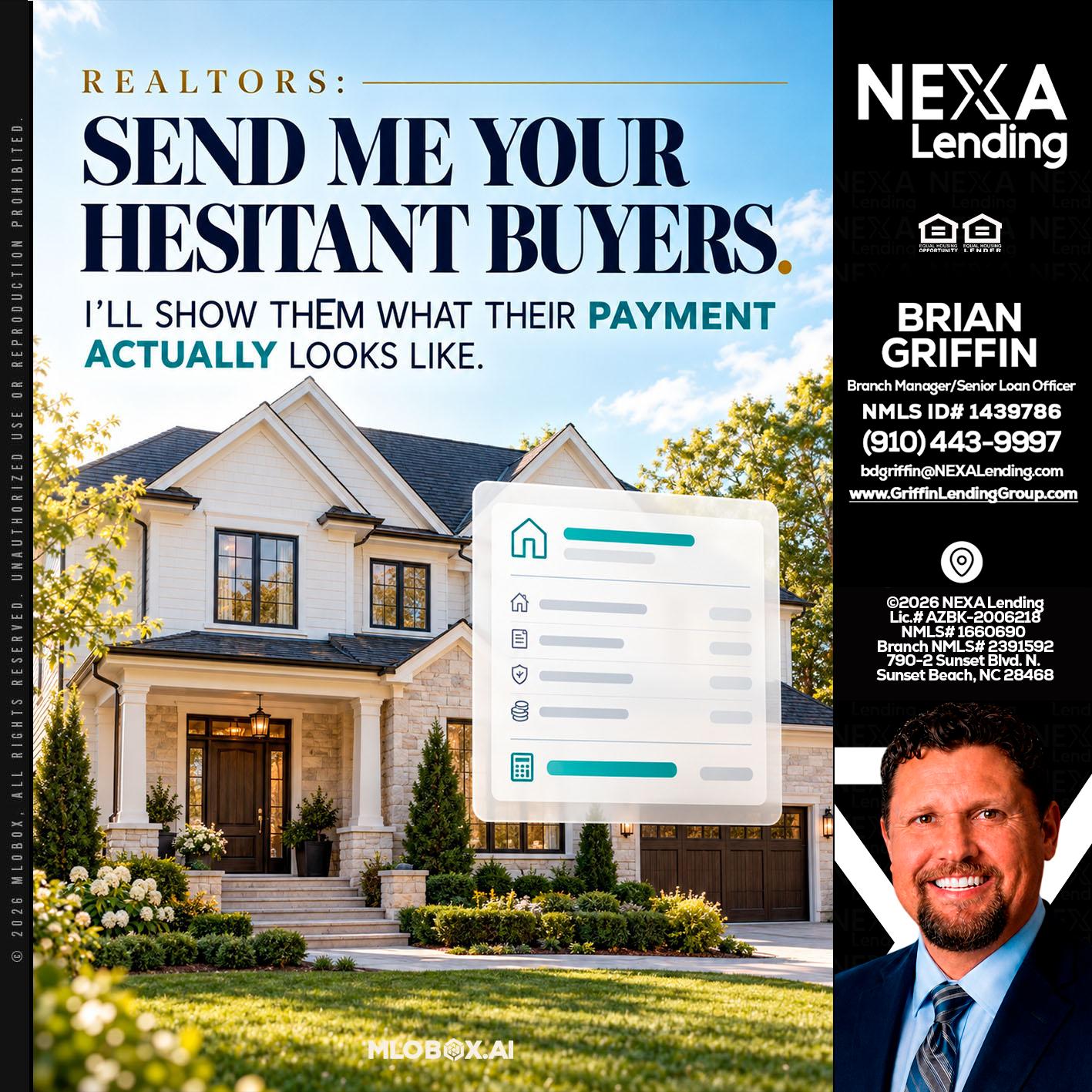SEND ME YOUR - Brian Griffin -Mortgage Broker
