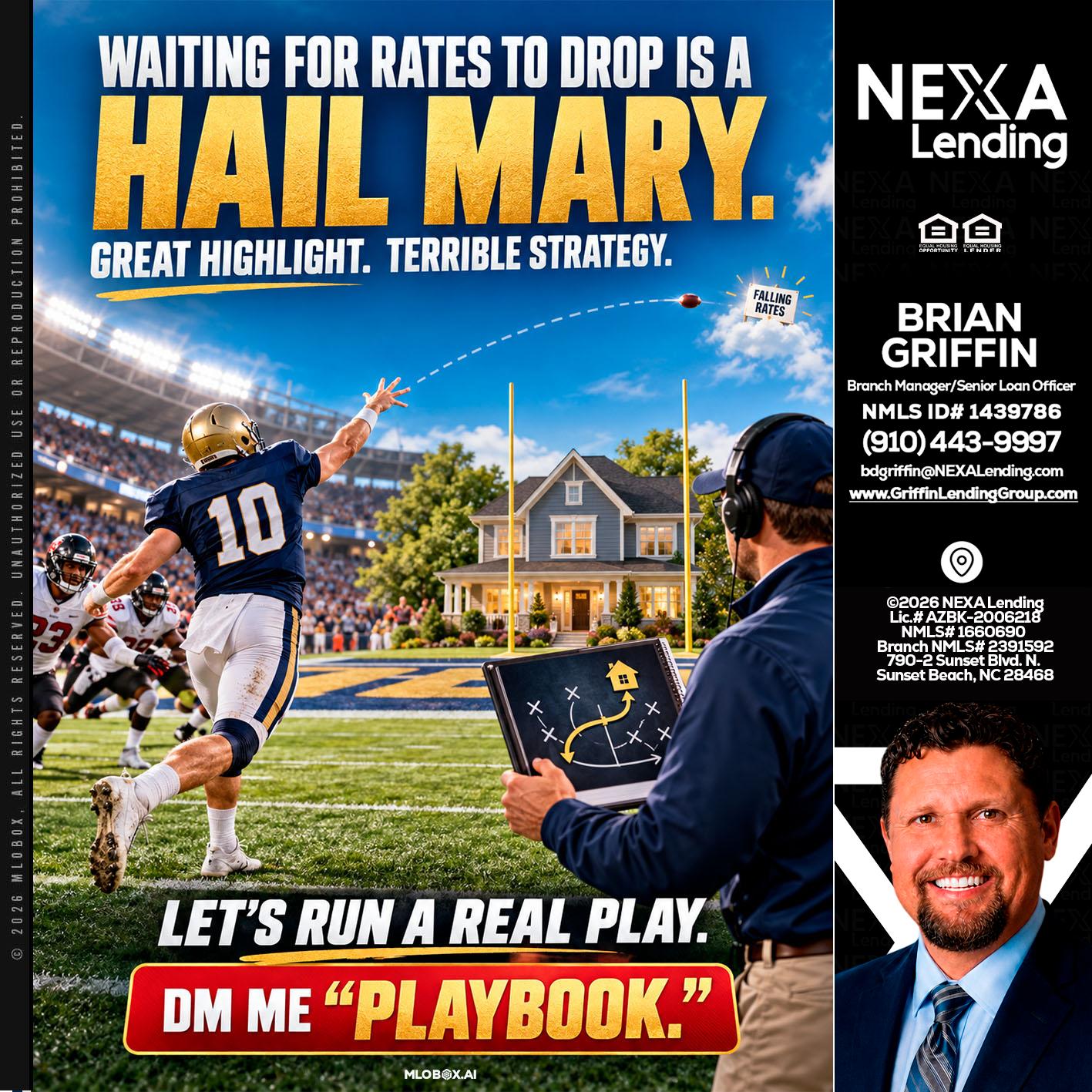 HAIL MARY - Brian Griffin -Mortgage Broker