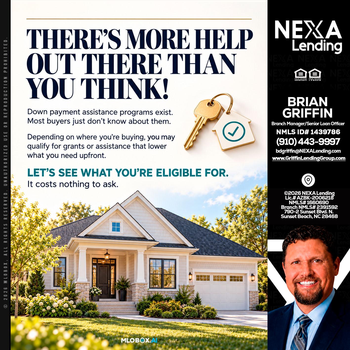 THERES MORE - Brian Griffin -Mortgage Broker