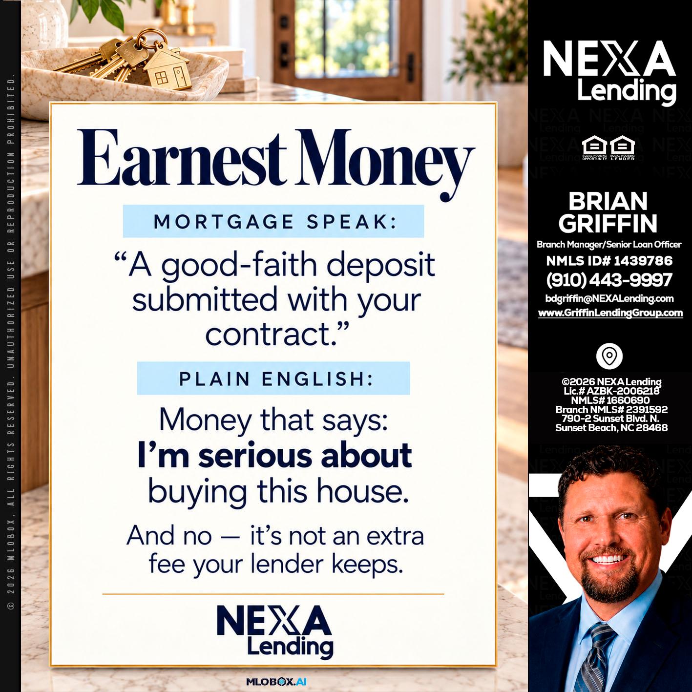EARNEST MONEY - Brian Griffin -Mortgage Broker