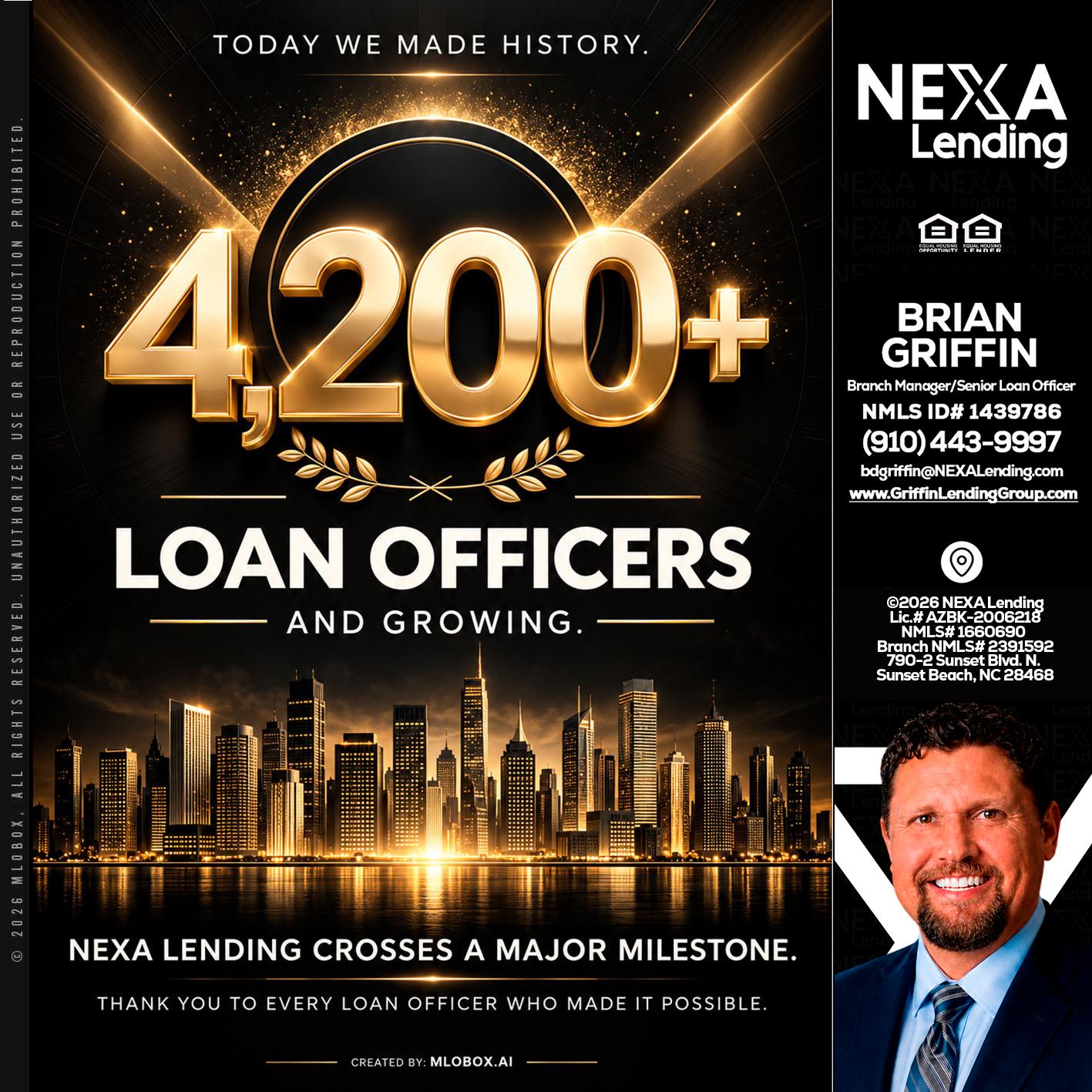 4200+. MLOs - Brian Griffin -Mortgage Broker