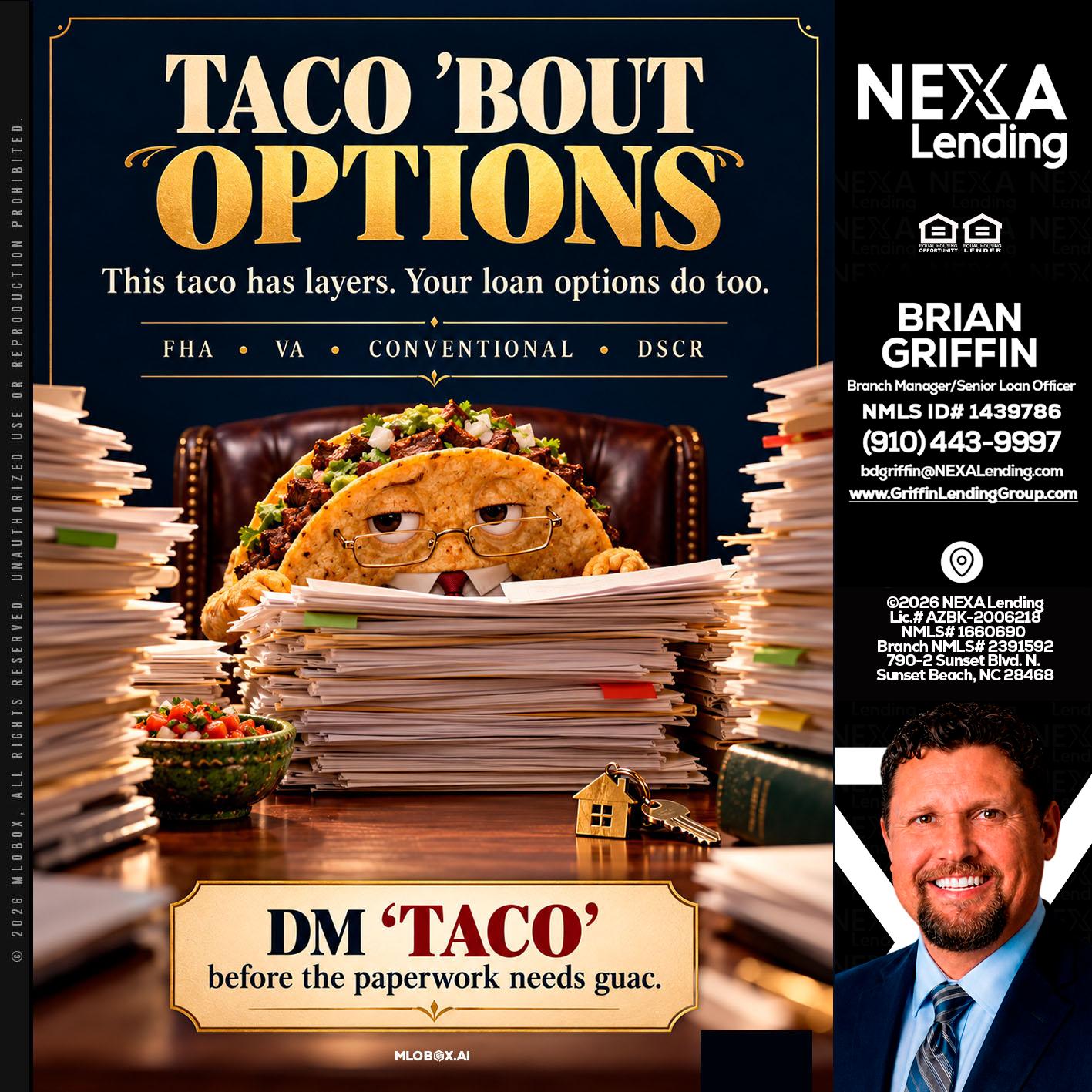 TACO BOUT - Brian Griffin -Mortgage Broker
