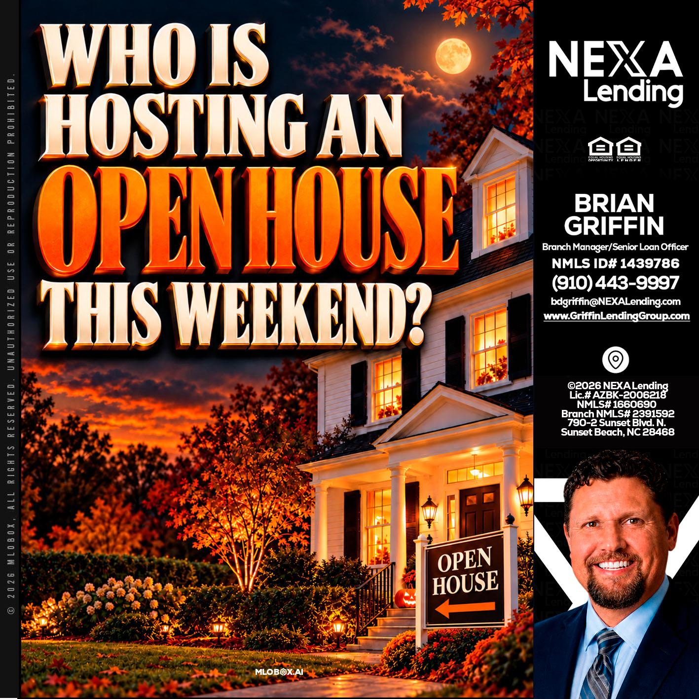 WHO IS HOSTING - Brian Griffin -Mortgage Broker